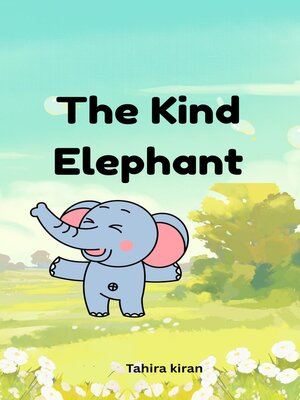 cover image of The Kind Elephant
